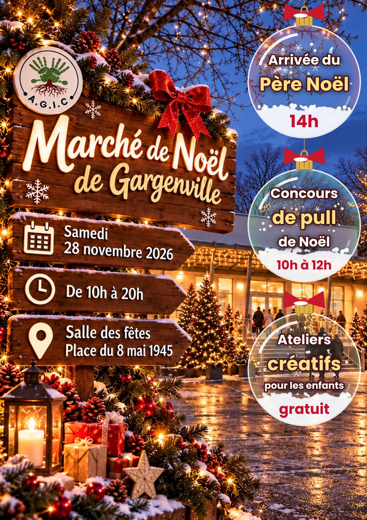 Affiche : Marché de Noël de Gargenville, samedi 28 novembre 2026, de 10h à 20h, Salle des fêtes, Place du 8 mai 1945. Arrivée du Père Noël à 14h, concours de pull de Noël de 10h à 12h, ateliers créatifs gratuits pour les enfants. A.G.I.C.